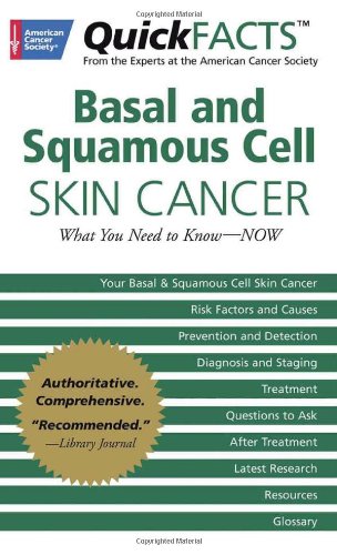 Imagen de archivo de Basal and Squamous Cell Skin Cancer : What You Need to Know-Now a la venta por Better World Books