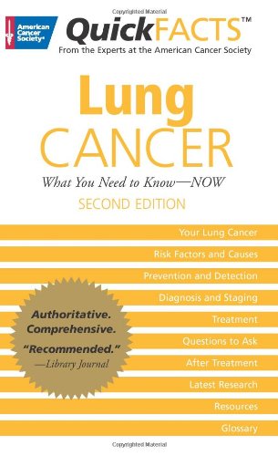 Stock image for Quick Facts Lung Cancer : What You Need to Know-NOW for sale by Better World Books