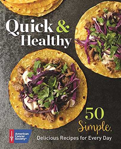 Stock image for Quick & Healthy: 50 Simple Delicious Recipes for Every Day for sale by SecondSale