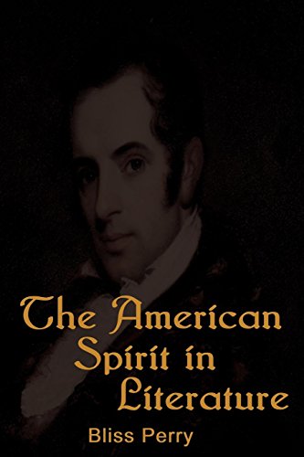 The American Spirit in Literature (9781604440386) by Perry, Bliss