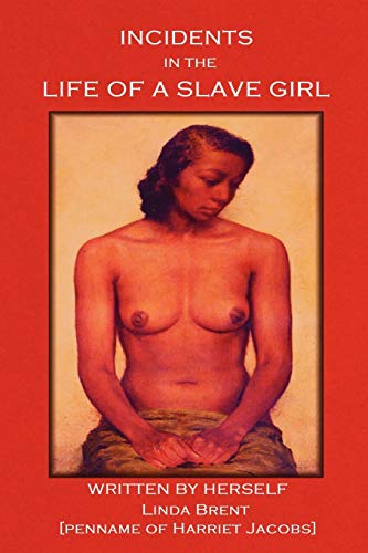 Stock image for Incidents in the Life of a Slave Girl for sale by ThriftBooks-Dallas