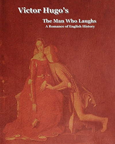 9781604441260: The Man Who Laughs: A Romance of English History
