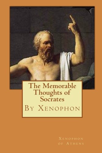 Beispielbild fr The Memorable Thoughts of Socrates zum Verkauf von Revaluation Books