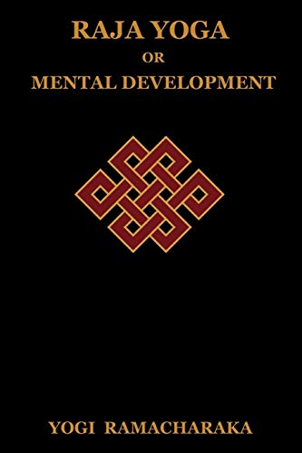 9781604444230: Raja Yoga or Mental Development