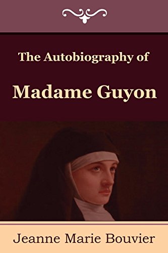Stock image for The Autobiography of Madame Guyon for sale by Revaluation Books