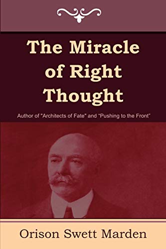 Stock image for The Miracle of Right Thought for sale by Chiron Media