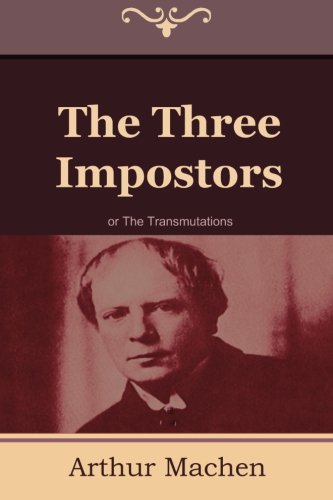 Beispielbild fr The Three Impostors or The Transmutations zum Verkauf von Revaluation Books