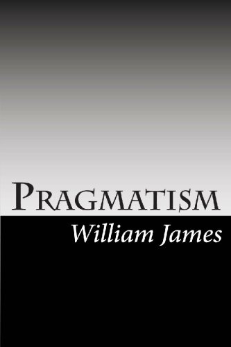 Stock image for Pragmatism (Volume 1) for sale by Revaluation Books