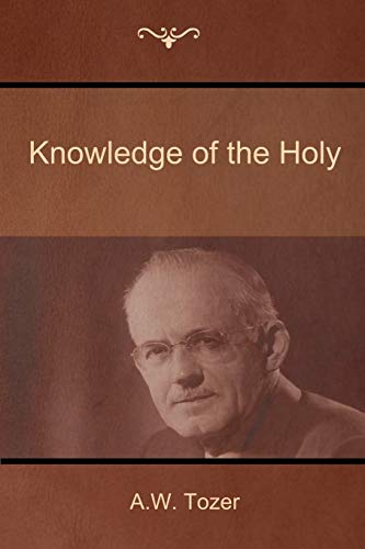 Imagen de archivo de Knowledge of the Holy a la venta por SecondSale