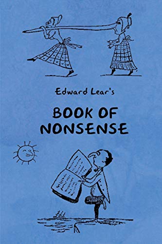 Stock image for Book of Nonsense (Containing Edward Lear's complete Nonsense Rhymes, Songs, and Stories with the Original Pictures) for sale by GF Books, Inc.
