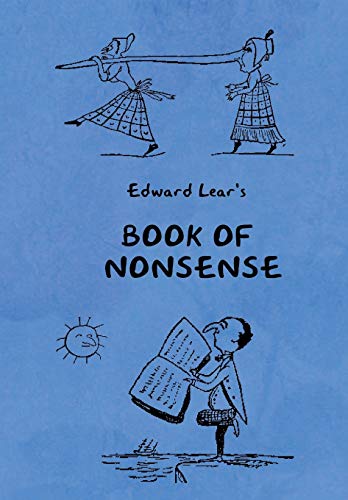 Stock image for Book of Nonsense (Containing Edward Lear's complete Nonsense Rhymes, Songs, and Stories with the Original Pictures) for sale by WeBuyBooks