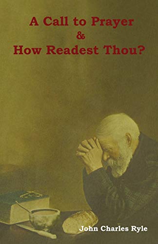 Beispielbild fr A Call to Prayer and How Readest Thou? zum Verkauf von Lucky's Textbooks