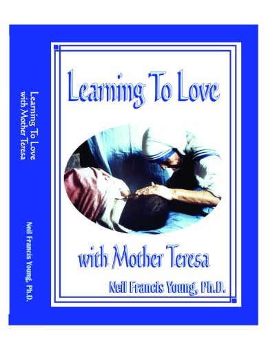 Beispielbild fr Learning To Love With Mother Teresa zum Verkauf von ThriftBooks-Dallas