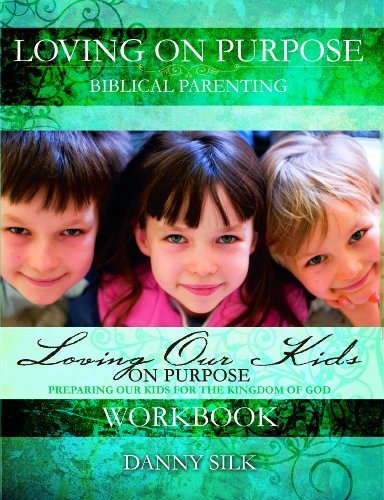 Beispielbild fr Loving Our Kids On Purpose Workbook zum Verkauf von AwesomeBooks