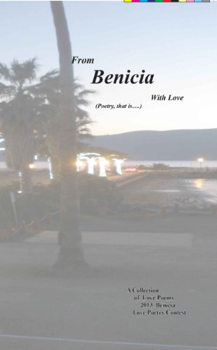 From Benicia With Love (Poety, that is....) (9781604451122) by Compilation