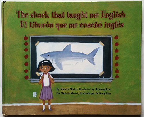 Stock image for The Shark That Taught Me English/ El tiburon que me enseno ingles (Spanish and English Edition) for sale by Wizard Books