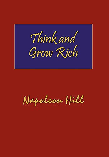 Stock image for Think and Grow Rich. Hardcover with Dust-Jacket. Complete Original Text of the Classic 1937 Edition. for sale by ThriftBooks-Atlanta
