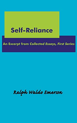 9781604500097: Self-Reliance: An Excerpt from Collected Essays, First Series