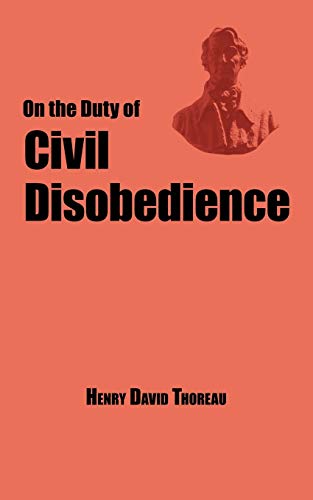 Imagen de archivo de On the Duty of Civil Disobedience - Thoreau's Classic Essay a la venta por SecondSale