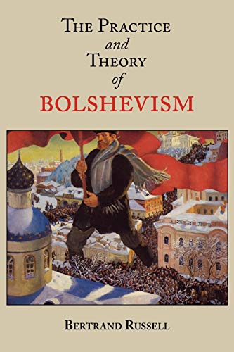 Imagen de archivo de The Practice and Theory of Bolshevism a la venta por Lucky's Textbooks