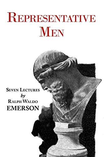Stock image for Representative Men - Seven Lectures by Emerson for sale by ThriftBooks-Dallas