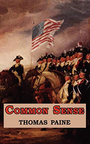 Stock image for Common Sense - Originally Published as a Series of Pamphlets. Includes Reproduction of the First Page of the 1776 Edition. for sale by Chiron Media