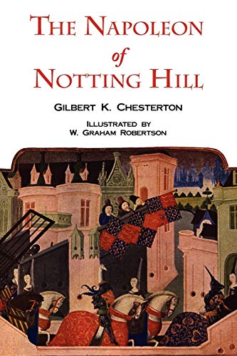 Stock image for The Napoleon of Notting Hill with Original Illustrations from the First Edition for sale by Chiron Media