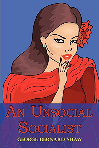 9781604501988: An Unsocial Socialist