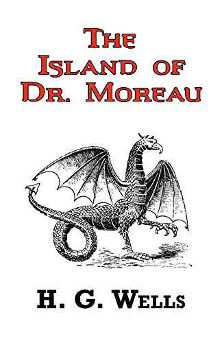 Imagen de archivo de The Island of Dr. Moreau - The Classic Tale by H. G. Wells a la venta por More Than Words