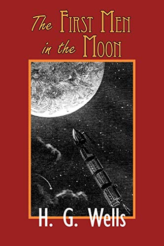 9781604502466: The first men in the moon