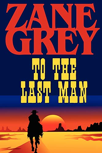 Stock image for To the Last Man for sale by SecondSale