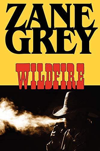 Wildfire - Zane Grey