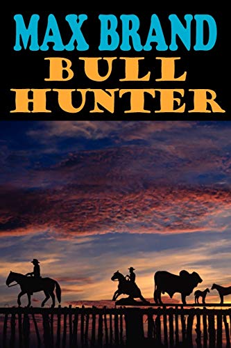 Beispielbild fr Bull Hunter zum Verkauf von Wonder Book