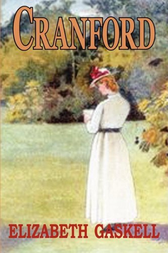 Cranford (9781604503166) by Gaskell, Elizabeth Cleghorn