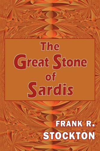 9781604503814: The Great Stone of Sardis