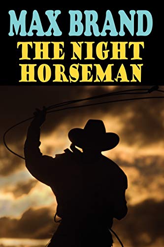 The Night Horseman (9781604504064) by Brand, Max