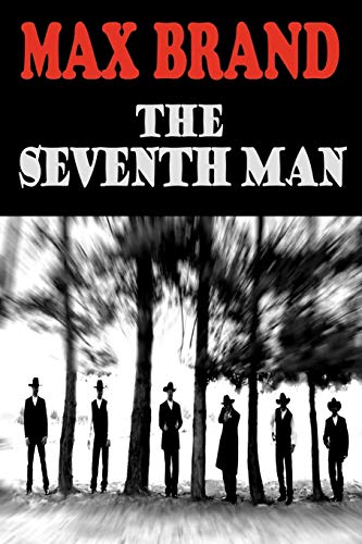 The Seventh Man - Max Brand