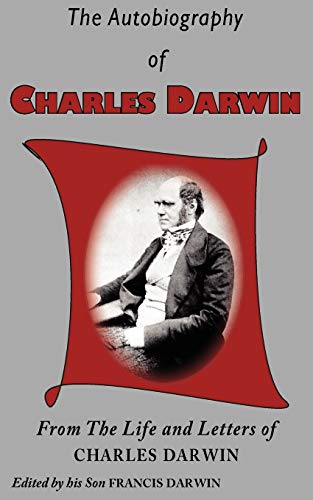 Stock image for The Autobiography of Charles Darwin for sale by Lucky's Textbooks