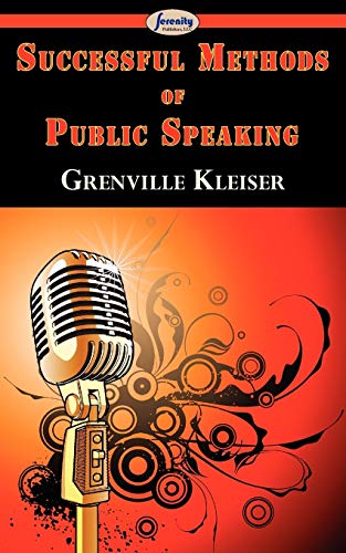 Successful Methods of Public Speaking - Grenville Kleiser