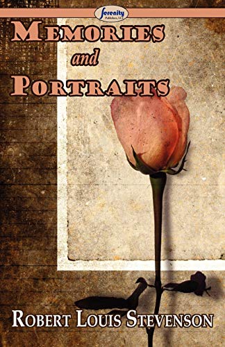 Memories and Portraits - Robert Louis Stevenson