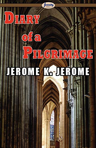 Diary of a Pilgrimage (9781604506310) by Jerome, Jerome K