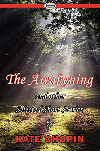 Imagen de archivo de The Awakening and Selected Short Stories a la venta por Better World Books Ltd