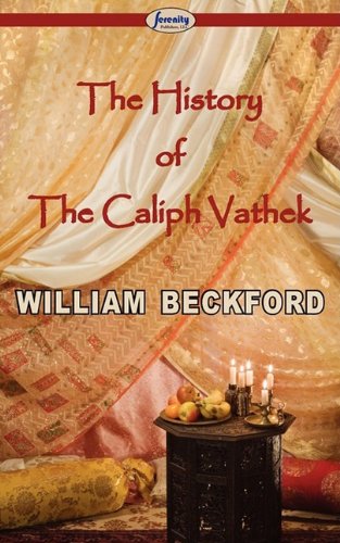 9781604506884: The History of the Caliph Vathek