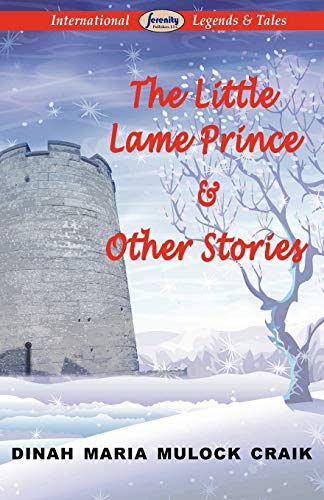 9781604507591: The Little Lame Prince & Other Stories