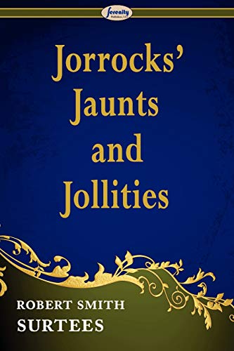 Beispielbild fr Jorrocks' Jaunts and Jollities zum Verkauf von WorldofBooks
