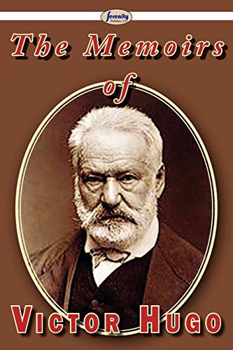 9781604508673: The Memoirs of Victor Hugo