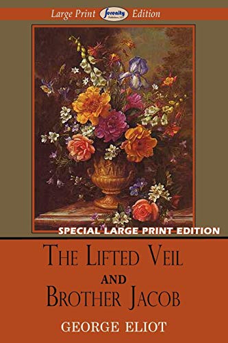 Stock image for The Lifted Veil and Brother Jacob (Large Print Edition) for sale by Chiron Media
