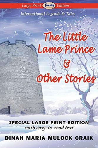 9781604509656: The Little Lame Prince & Other Stories (Large Print Edition)