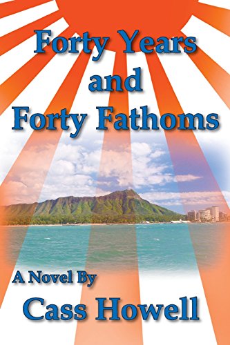 9781604521061: Forty Years and Forty Fathoms