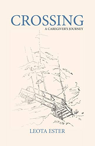 9781604521504: CROSSING: A CAREGIVER'S JOURNEY